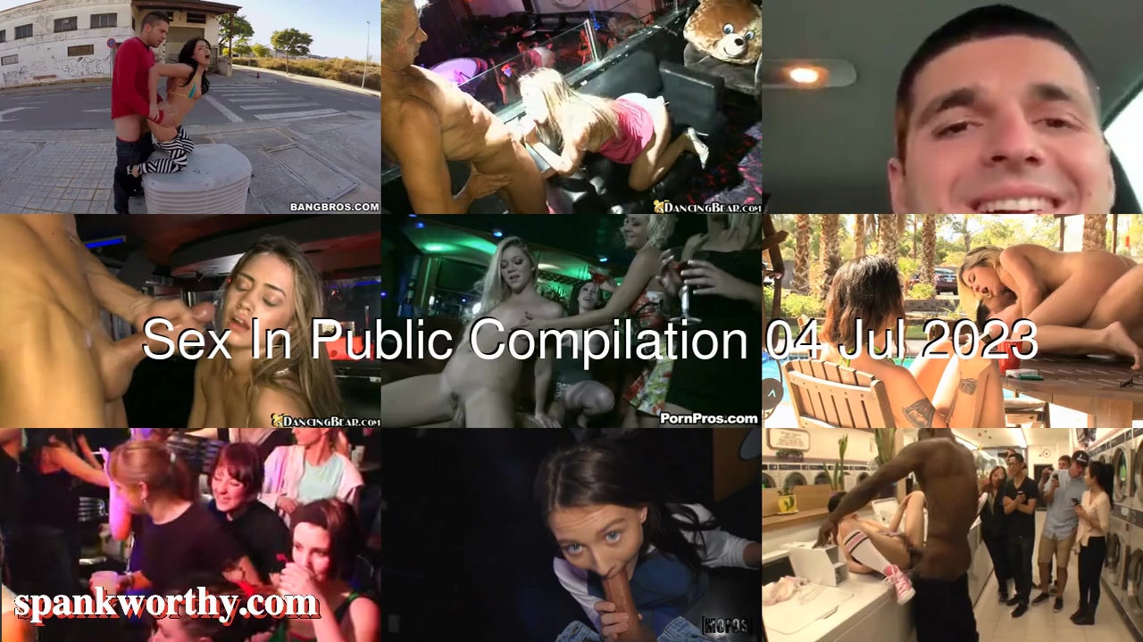 Sex In Public Compilation 04 Jul 2023 Spank Worthy